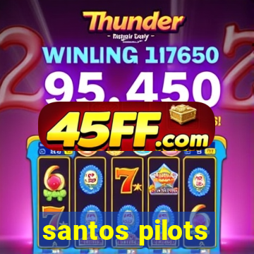 santos pilots